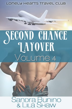 Second Chance Layover: Volume Four