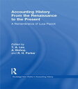 Accounting History from the Renaissance to the Present A Remembrance of Luca Pac...