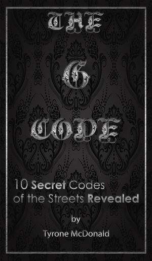 ŷKoboŻҽҥȥ㤨The G-Code: 10 Secret Codes of the Streets RevealedŻҽҡ[ Tyrone Mcdonald ]פβǤʤ200ߤˤʤޤ