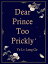 Dear Prince Too Prickly Volume 1Żҽҡ[ Yelv Longge ]