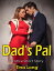 Dads Pal: Erotica Short StoryŻҽҡ[ Tina Long ]