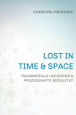 Lost in Time & Space Transmediale Universen & Prozesshafte Serialit?t【電子書籍】[ Christine Piepiorka ]