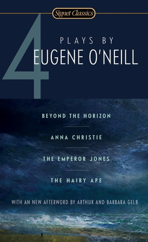 Four Plays By Eugene O'Neill