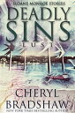 ŷKoboŻҽҥȥ㤨Deadly Sins: Lust Sloane Monroe Stories, Book #3Żҽҡ[ Cheryl Bradshaw ]פβǤʤ532ߤˤʤޤ