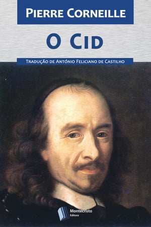 O Cid【電子書籍】[ Pierre Corneille ]