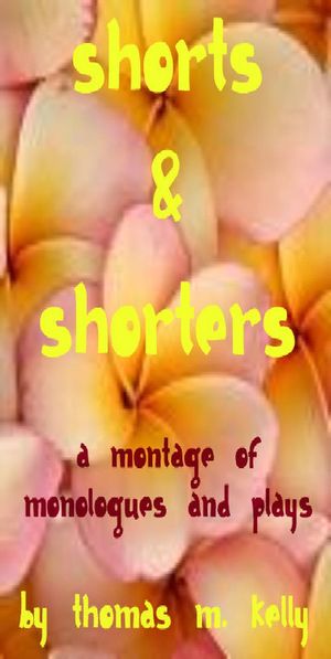 A Montage of Shorts & Shorters【電子書籍】