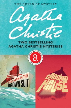 The Man in the Brown Suit Crooked House Bundle Two Bestselling Agatha Christie Mysteries【電子書籍】 Agatha Christie