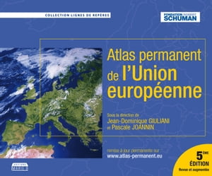 ŷKoboŻҽҥȥ㤨Atlas permanent de l'Union europ?enne 5e ?dition revue et augment?eŻҽҡ[ Pascale Joannin ]פβǤʤ1,650ߤˤʤޤ