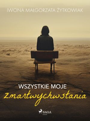 Wszystkie moje zmartwychwstania