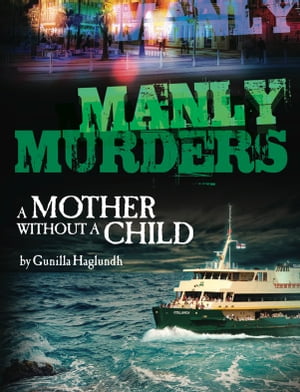 Manly Murders: A Mother Without a Child