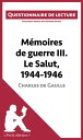 M moires de guerre III. Le Salut, 1944-1946 de Charles de Gaulle Questionnaire de lecture【電子書籍】 Marine Riguet