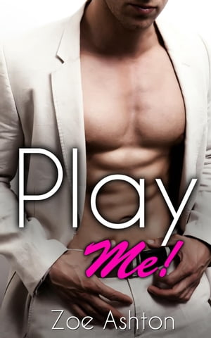 Play Me【電子書籍】[ Zoe Ashton ]