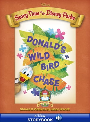 Story Time in the Parks: Adventureland: Donald's Wild Bird Chase