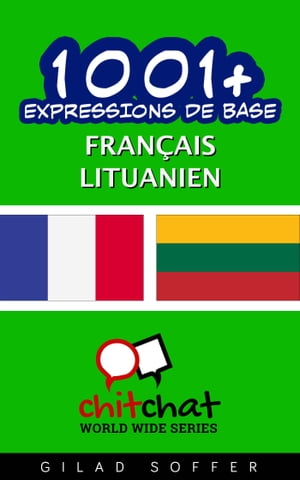 1001+ Expressions de Base Français - Lituanien