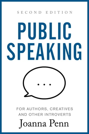 Public Speaking for Authors, Creatives and Other Introverts