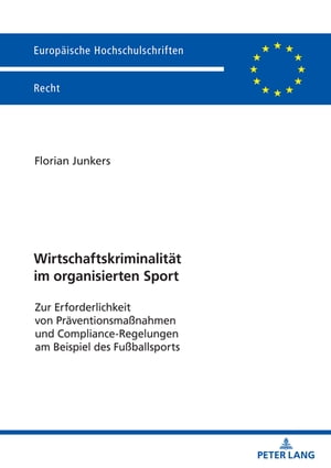 Wirtschaftskriminalitaet im organisierten Sport