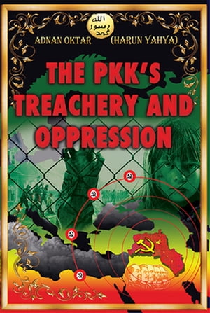 The PKK's Treachery and Oppression