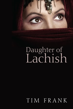 Daughter of LachishŻҽҡ[ Tim Frank ]