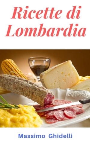 Ricette di Lombardia