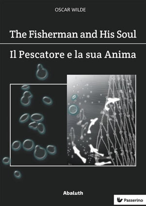 ŷKoboŻҽҥȥ㤨The Fisherman and His Soul / Il Pescatore e la Sua AnimaŻҽҡ[ Oscar Wilde ]פβǤʤ146ߤˤʤޤ