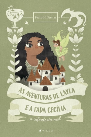 As aventuras de Laya e a fada Cec lia A infantaria real【電子書籍】 Pedro H. Freitas