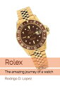 Rolex【電子書籍】[ Rodrigo Lopez ]