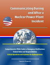 ŷKoboŻҽҥȥ㤨Communicating During and After a Nuclear Power Plant Incident: Comprehensive FEMA Guide to Emergency Notifications, Federal Roles and Responsibilities, Critical Questions and Answers for SpokespersonsŻҽҡ[ Progressive Management ]פβǤʤ849ߤˤʤޤ