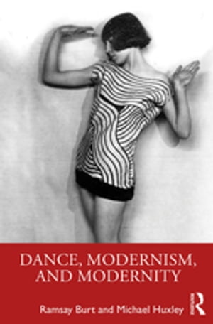 ŷKoboŻҽҥȥ㤨Dance, Modernism, and ModernityŻҽҡ[ Ramsay Burt ]פβǤʤ6,670ߤˤʤޤ