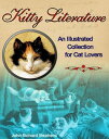 Kitty Literature An Illustrated Collection for Cat Lovers【電子書籍】 John Richard Stephens