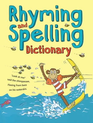 Rhyming and Spelling Dictionary【電子書籍】 Pie Corbett