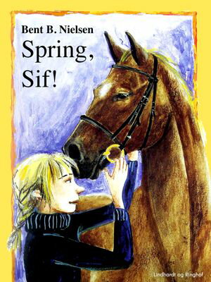 Spring, Sif!【電子書籍】[ Bent B. Nielsen ]
