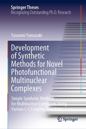 Development of Synthetic Methods for Novel Photofunctional Multinuclear Complexes