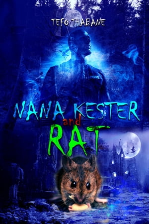 Nana Kester and Rat