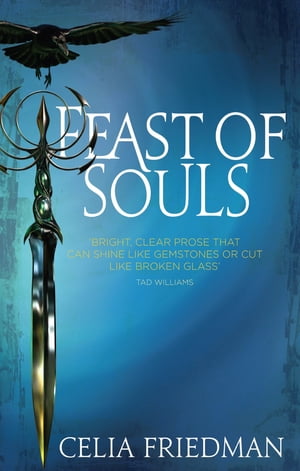 Feast Of Souls Magister: Book One【電子書籍】[ Celia Friedman ]