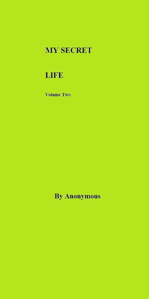 MY SECRET LIFE Volume Two