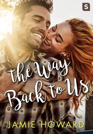 The Way Back to Us【電子書籍】[ Jamie Howard ]