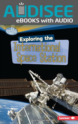 Exploring the International Space Station