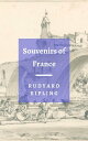 Souvenirs of France【電子書籍】[ Rudyard K