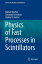 Physics of Fast Processes in Scintillators