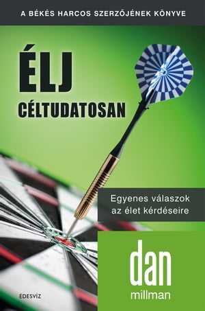 Élj céltudatosan