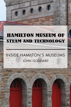 Hamilton Museum of Steam and Technology Inside H