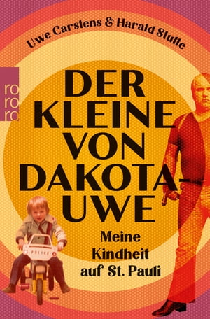 Der Kleine von Dakota-Uwe Meine Kindheit auf St.