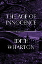 ŷKoboŻҽҥȥ㤨The Age of InnocenceŻҽҡ[ Edith Wharton ]פβǤʤ80ߤˤʤޤ