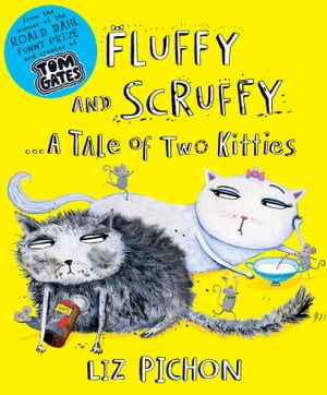 Fluffy and ScruffyŻҽҡ[ Liz Pichon ]