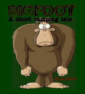 Bigfoot【電子書籍】[ Jay Bahre ]