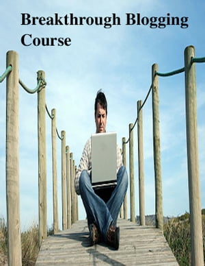 Breakthrough Blogging Course