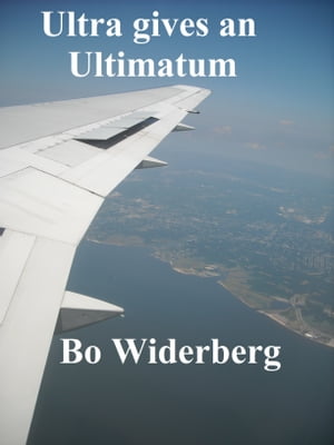 Ultra Gives An UltimatumŻҽҡ[ Bo Widerberg ]