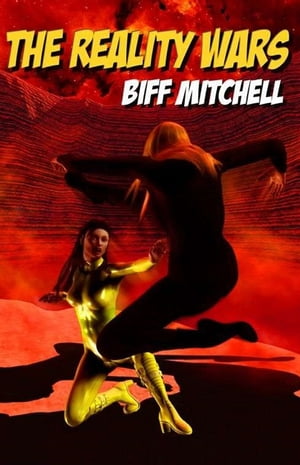 The Reality WarsŻҽҡ[ Biff Mitchell ]