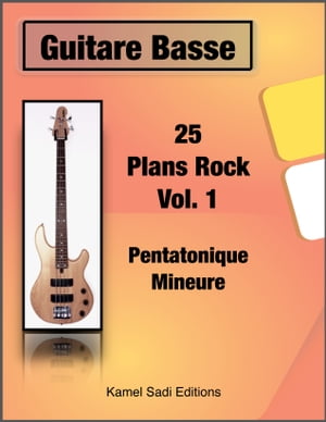 Guitare Basse 25 Plans Rock Vol. 1