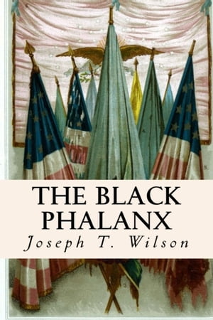 The Black Phalanx【電子書籍】[ Joseph T. W